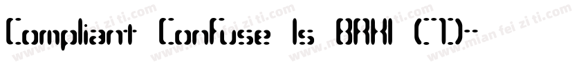 Compliant Confuse 1s BRK1 (7)字体转换